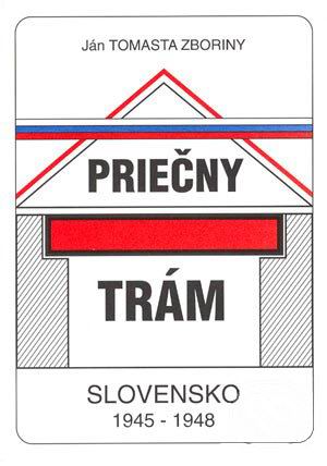 PRIECNY TRAM - SLOVENSKO 1945-1948.