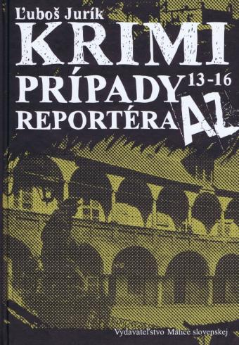 KRIMI PRIPADY REPORTERA AZ, 13-16