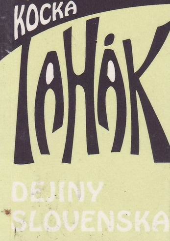 TAHAK - DEJINY SLOVENSKA