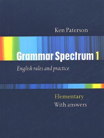 GRAMMAR SPECTRUM 1 ELEMENTARY WITH ANSWERS