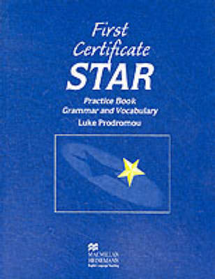 FIRST CERTIFIKATE STAR - PRACTICE BOOK GRAMMAR AND VOCABULARY