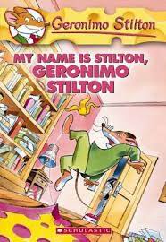 MY NAME IS STILTON, GERONIMO STILTON 19.