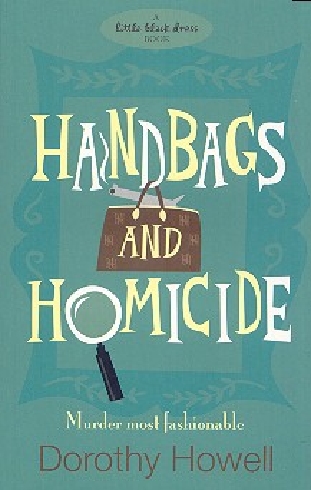 HANDBAGS AND HOMICIDE.