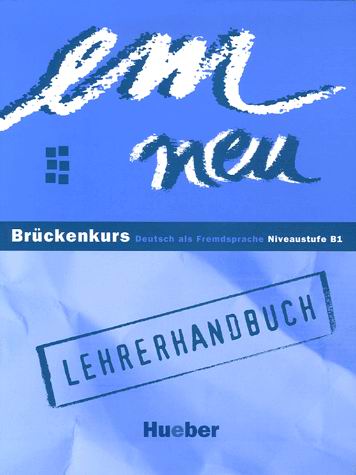 EM NEU BRUCKENKURS - LEHRERHANDBUCH