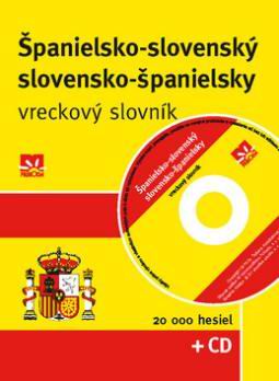 SPANIELSKO-SLOVENSKY SLOVENSKO-SPANIELSKY VRECKOVY SLOVNIK + CD