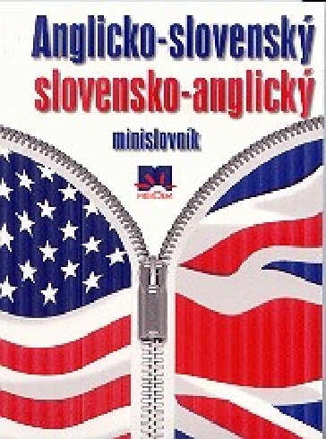ANGLICKO - SLOVENSKY SLOVENSKO - ANGLICKY MINISLOVNIK