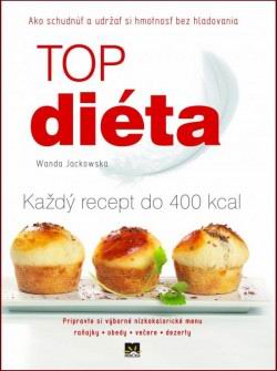 TOP DIETA - KAZDY RECEPT DO 400 KCAL