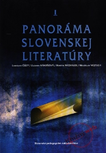PANORAMA SLOVENSKEJ LITERATURY I..