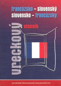 FRANCUZSKO-SLOVENSKY, SLOVENSKO-FRANCUZSKY VRECKOVY SLOVNIK