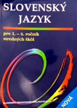 SLOVENSKY JAZYK PRE 1.-4. ROCNIK STREDNYCH SKOL