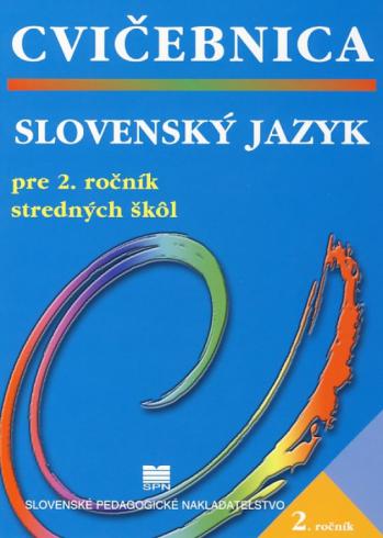 CVICEBNICA SLOVENSKY JAZYK PRE 2. ROCNIK SS.