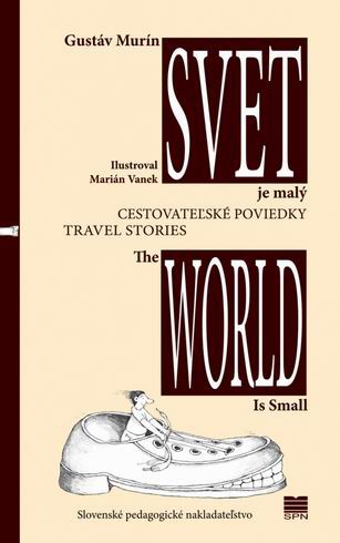 SVET JE MALY/THE WORLD IS SMALL.