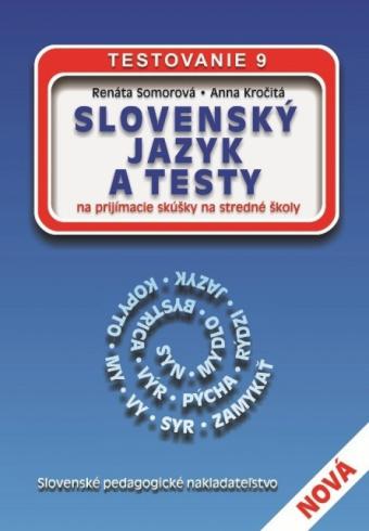 SLOVENSKY JAZYK A TESTY NA PRIJIMACIE SKUSKY NA STREDNE SKOLY