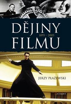 DEJINY FILMU 1895-2005.