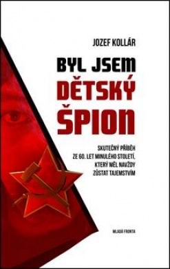 BYL JSEM DETSKY SPION