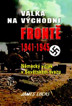 VALKA NA VYCHODNI FRONTE 1941-1945