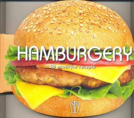 Hamburgery - 50 snadnch recept