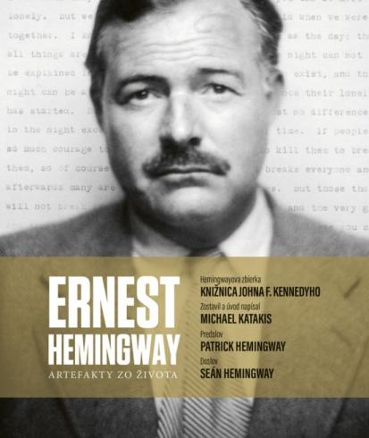 Ernest Hemingway: Artefakty zo ivota
