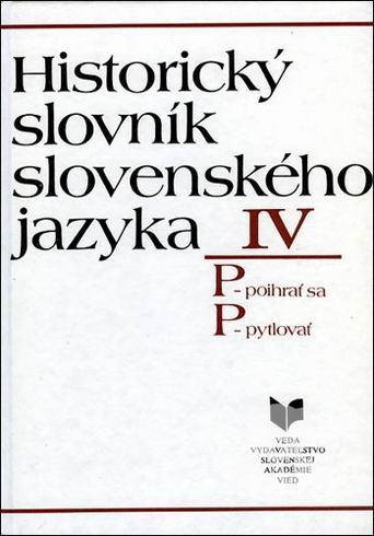 HISTORICKY SLOVNIK SLOVENSKEHO JAZYKA IV