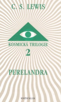 PERELANDRA - KOSMICKA TRILOGIE 2