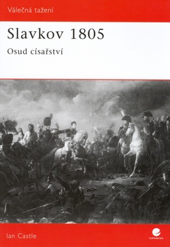 SLAVKOV 1805 - OSUD CISARSTVI