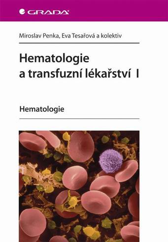 HEMATOLOGIE A TRANSFUZNI LEKARSTVI I.