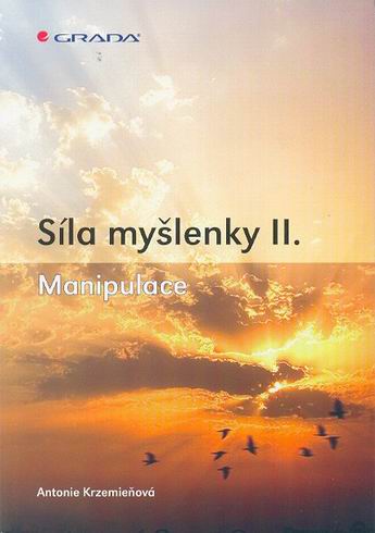 SILA MYSLENKY II. MANIPULACE.