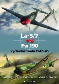 LA-5/7 VS FW 190 VYCHODNI FRONTA 1942-45.