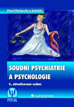 SOUDNI PSYCHIATRIE A PSYCHOLOGIE.