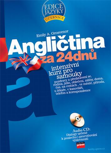 ANGLICTINA ZA 24 DNU - INTENZIVNI KURZ PRO SAMOUKY + AUDIO CD