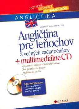 ANGLICTINA PRE LENOCHOV A VECNYCH ZACIATOCNIKOV + MULTIMEDIALNE CD.