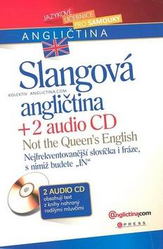 SLANGOVA ANGLICTINA + 2 AUDIO CD.