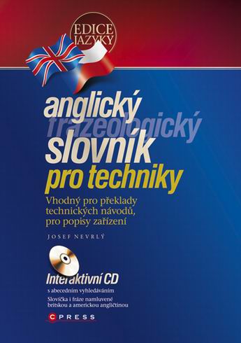 ANGLICKY FRAZEOLOGICKY SLOVNIK PRO TECHNIKY + CD