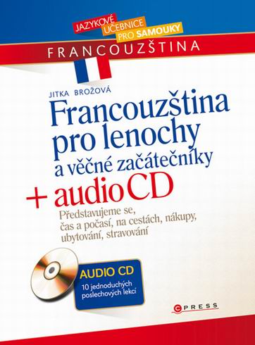 FRANCOUZSTINA PRO LENOCHY A VECNE ZACATECNIKY + CD.