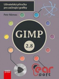 GIMP 2.8 UZIVATELSK PRIRUCKA PRO ZACINAJICI GRAFIKY.
