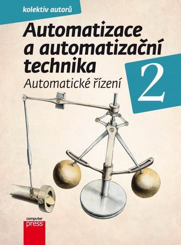 AUTOMATIZACE A AUTOMATIZACNI TECHNIKA AUTOMATICKE RIZENI 2.