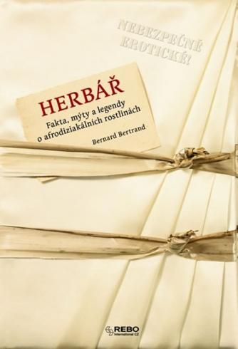 HERBAR - FAKTA, MYTY A LEGENDY O AFRODIZIAKALNICH ROSTLINACH.