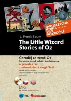 THE LITTLE WIZARD STORIES OF OZ/ CARODEJ ZE ZEME OZ