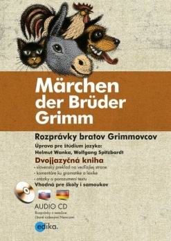 MARCHEN DER BRUDER GRIMM / ROZPRAVKY BRATOV GRIMMOVCOV.