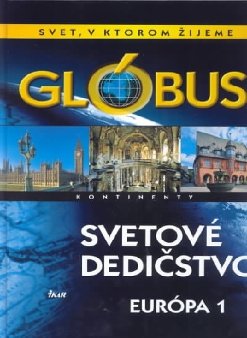 GLOBUS - SVETOVE DEDICSTVO - EUROPA 1