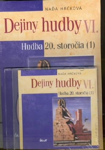 DEJINY HUDBY VI. - HUDBA 20. STOROCIA (1)