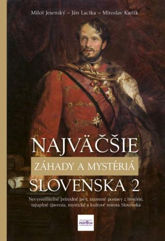 NAJVACSIE ZAHADY A MYSTERIA SLOVENSKA 2.