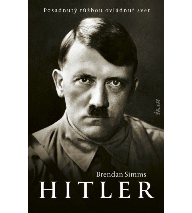Hitler: Posadnut tbou ovldnu svet