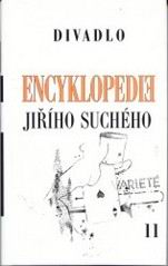ENCYKLOPEDIE JIRIHO SUCHEHO 11 DIVADLO 1970-1974