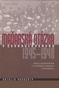 MADARSKA OTAZKA V CESKOSLOVENSKU 1945 - 1948