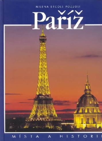 PARIZ - MISTA A HISTORIE