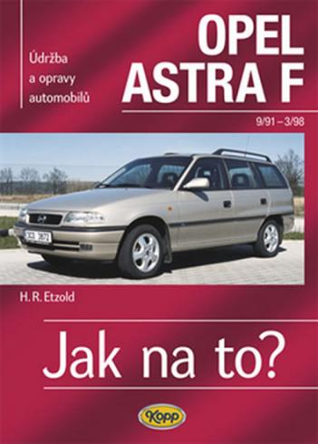 OPEL ASTRA F 1991-1998 JAK NA TO