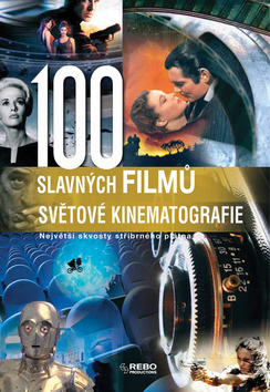 100 SLAVNYCH FILMU SVETOVE KINEMATOGRAFIE