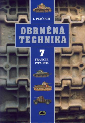 OBRNENA TECHNIKA 7 FRANCIE 1919-1945
