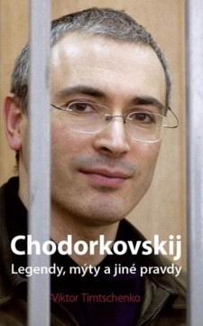 CHODORORKOVSKIJ LEGENDY, MYTY A JINE PRAVDY